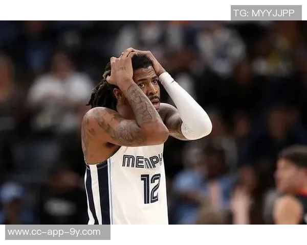 莫兰特出场时间受限灰熊主帅坚决不考虑让其打替补